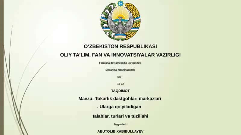 Tokarlik dastgohlari markazlari. Ularga qo‘yiladigan talablar, turlari va tuzilishi 1