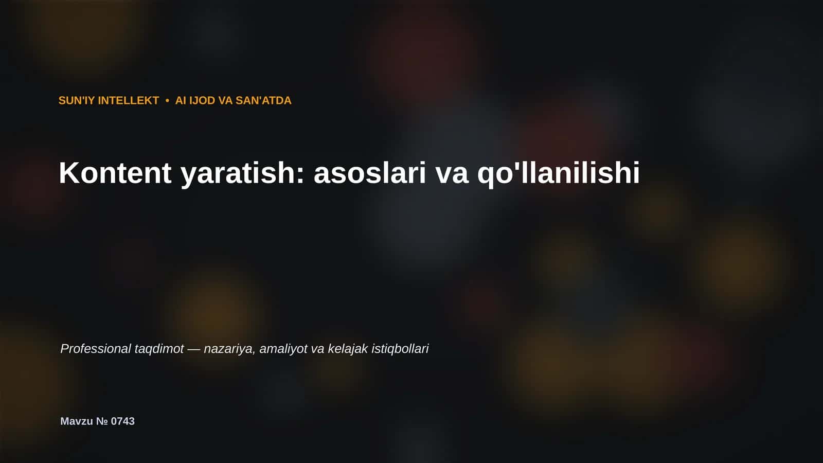 SUN'IY INTELLEKT • AI IJOD VA SAN'ATDA 1