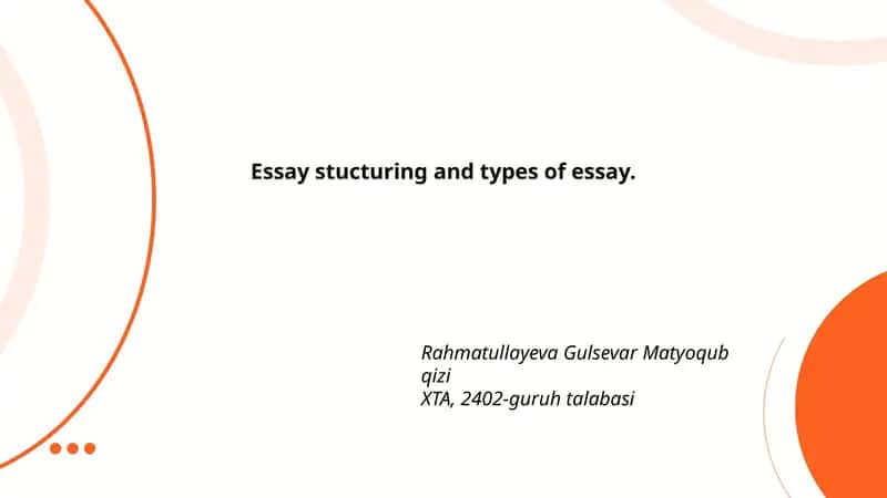 Essay Structuring and Types of Essay 1