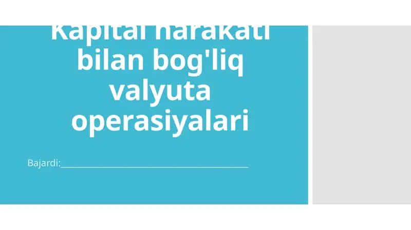 Kapital harakatibi bilan bog'liq valyuta operatsiyalari 1