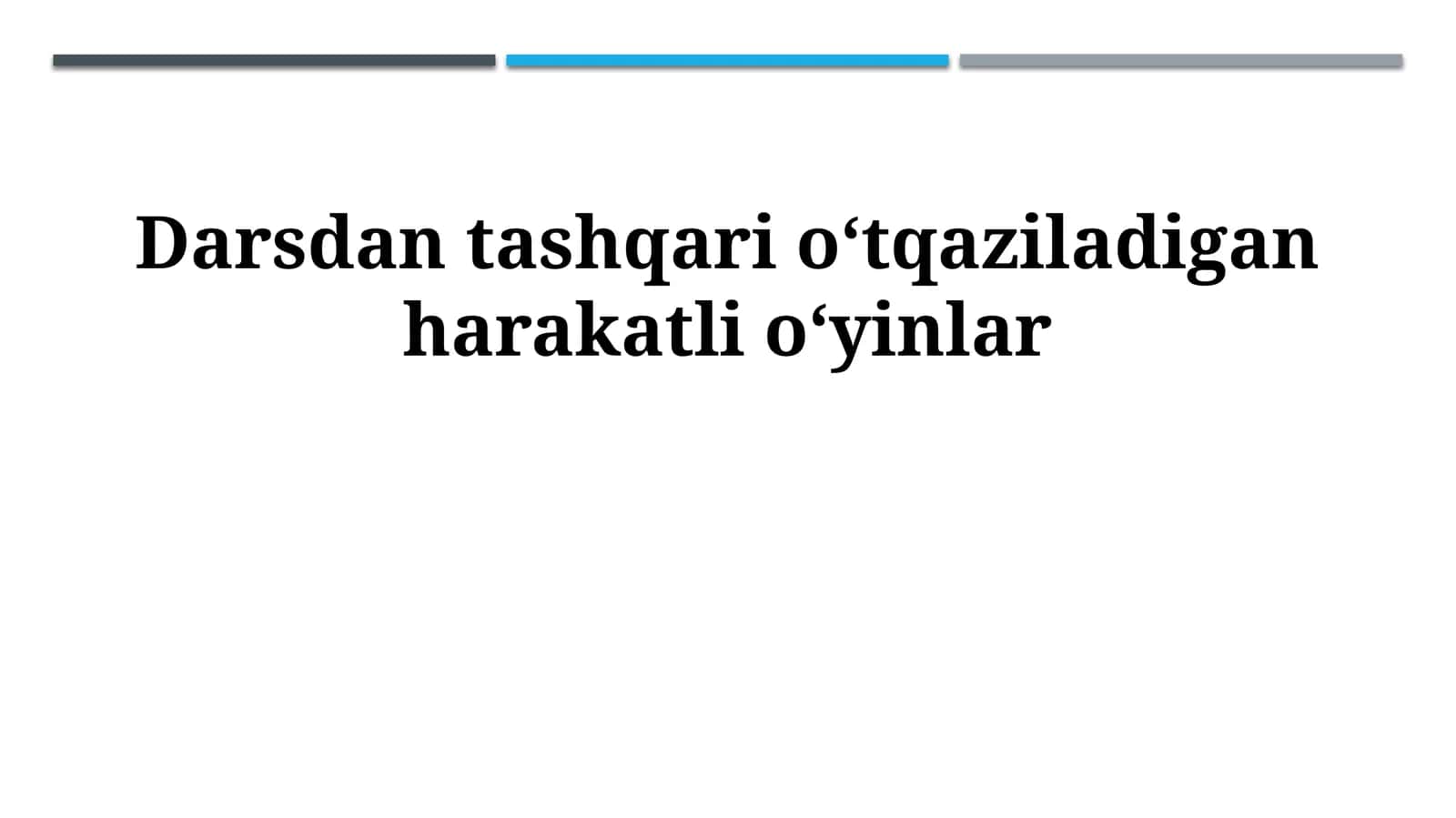Darsdan tashqari oʻtqaziladigan harakatli oʻyinlar 1