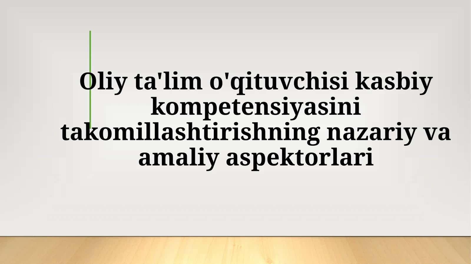Oliy ta'lim o'qituvchisi kasbiy kompetensiyasini takomillashtirishning nazariy va amaliy aspektlari 1