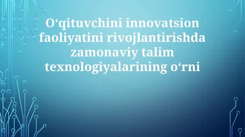 Zamonaviy ta'lim texnologiyalari 1