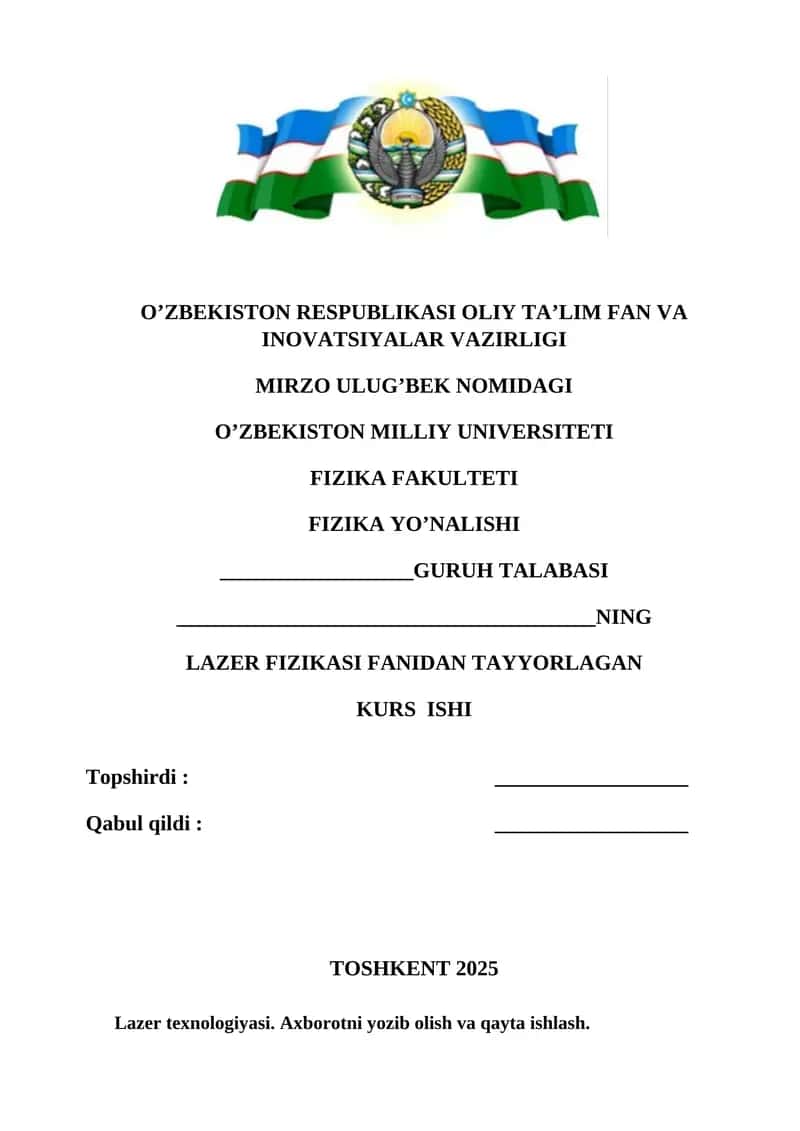 Lazer texnologiyasi. Axborotni yozib olish va qayta ishlash 1
