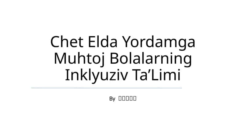 Chet Elda Yordamga Muhtoj Bolalarning Inklyuziv Ta’Limi 1
