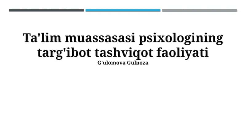 Ta'lim muassasasi psixologining targ'ibot tashviqot faoliyati 1