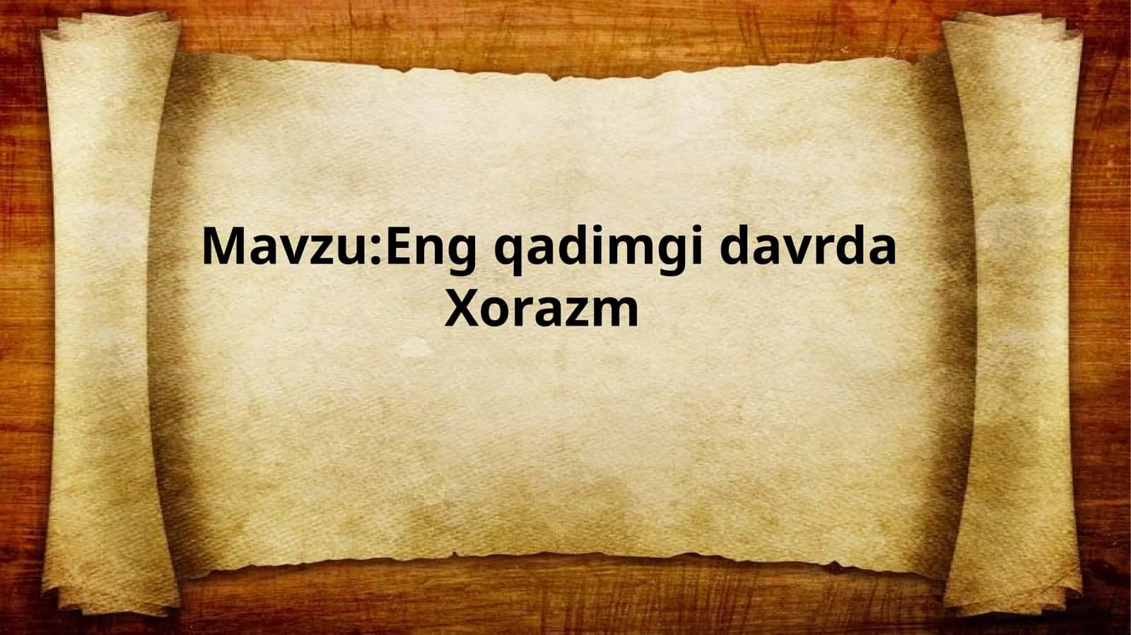 Eng qadimgi davrda Xorazm 1
