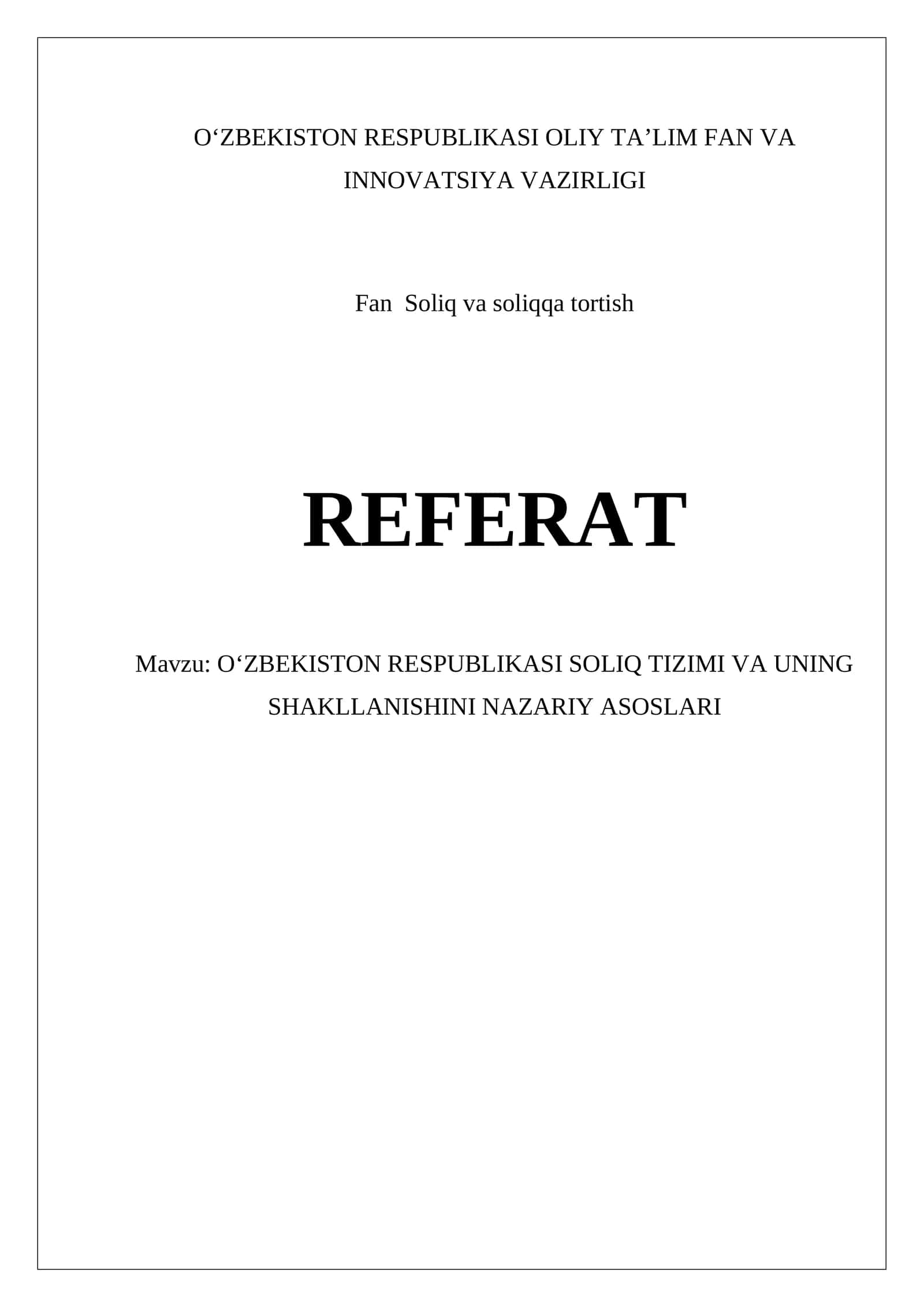 O‘ZBEKISTON RESPUBLIKASI SOLIQ TIZIMI VA UNING SHAKLLANISHINI NAZARIY ASOSLARI 1