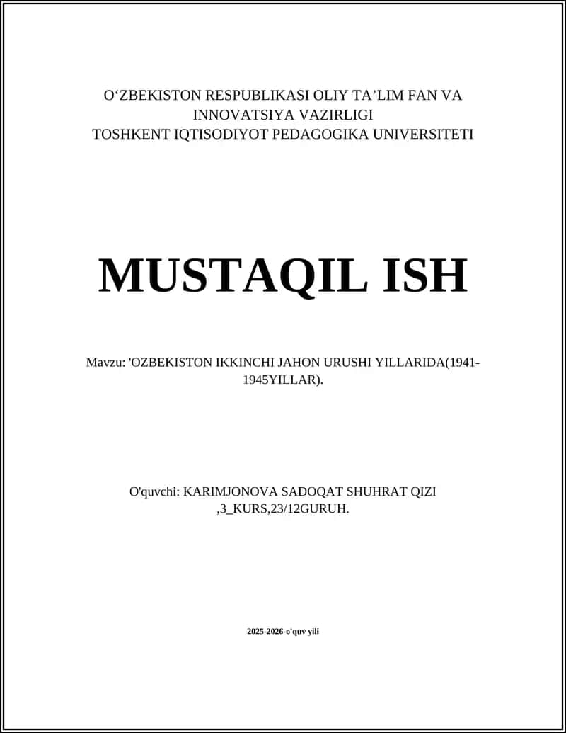 Oʻzbekiston Ikkinci Jahon Urushi yillarida (1941-1945 yillar) 1
