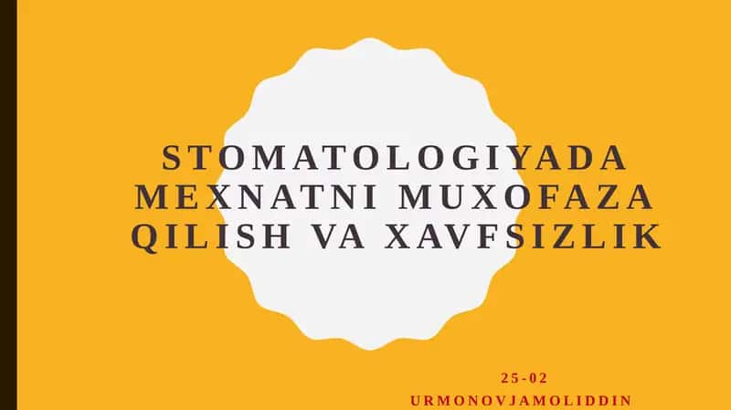 Stomatologiyada mehnatni muhofaza qilish va xavfsizlik 1