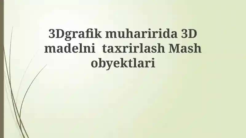 Mesh obyekti va uning tuzilishi