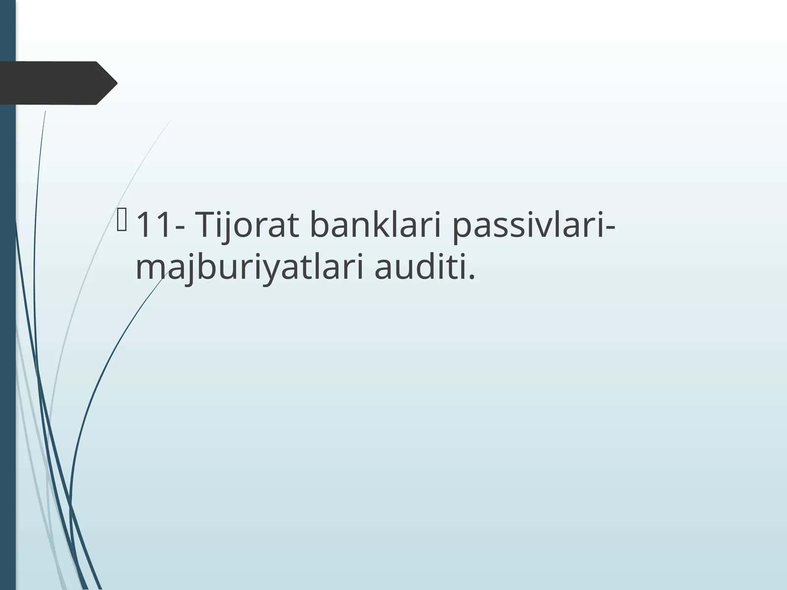 Tijorat banklari passivlari-majburiyatlari auditi 1