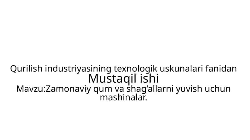 Qurilish industriyasi texnologik uskunalaridan Mustaqilishi 1