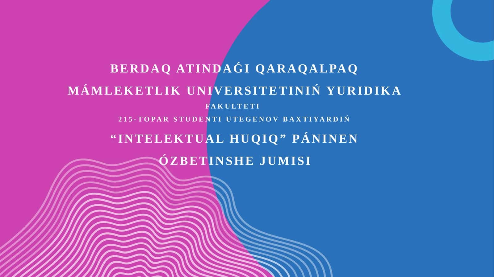 "Intelektual huqıq" páninen ózbetinshe jumısı 1