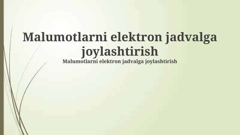 Malumotlarni elektron jadvalga joylashtirish 1