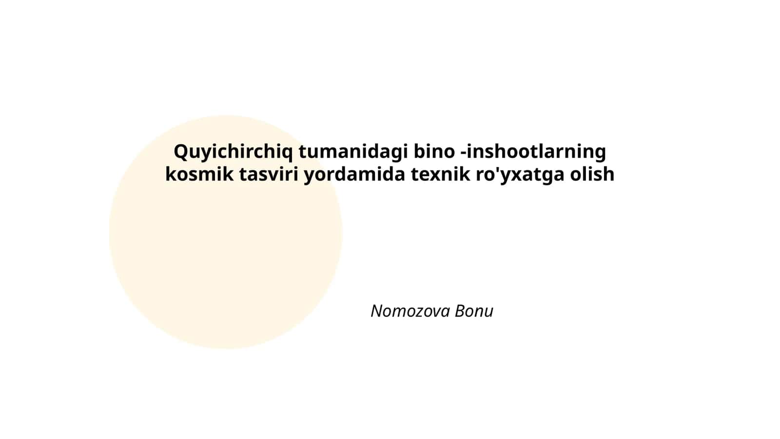Quyichirchiq tumanidagi bino -inshootlarning kosmik tasviri yordamida texnik ro'yxatga olish 1