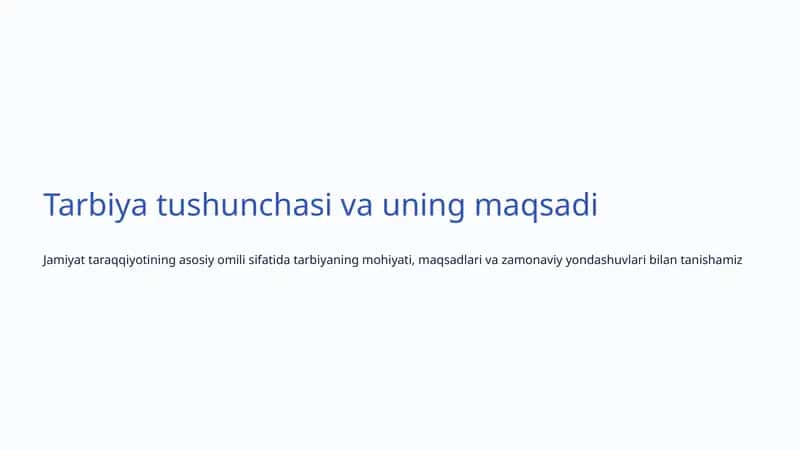 Tarbiya tushunchasi va uning maqsadi 1