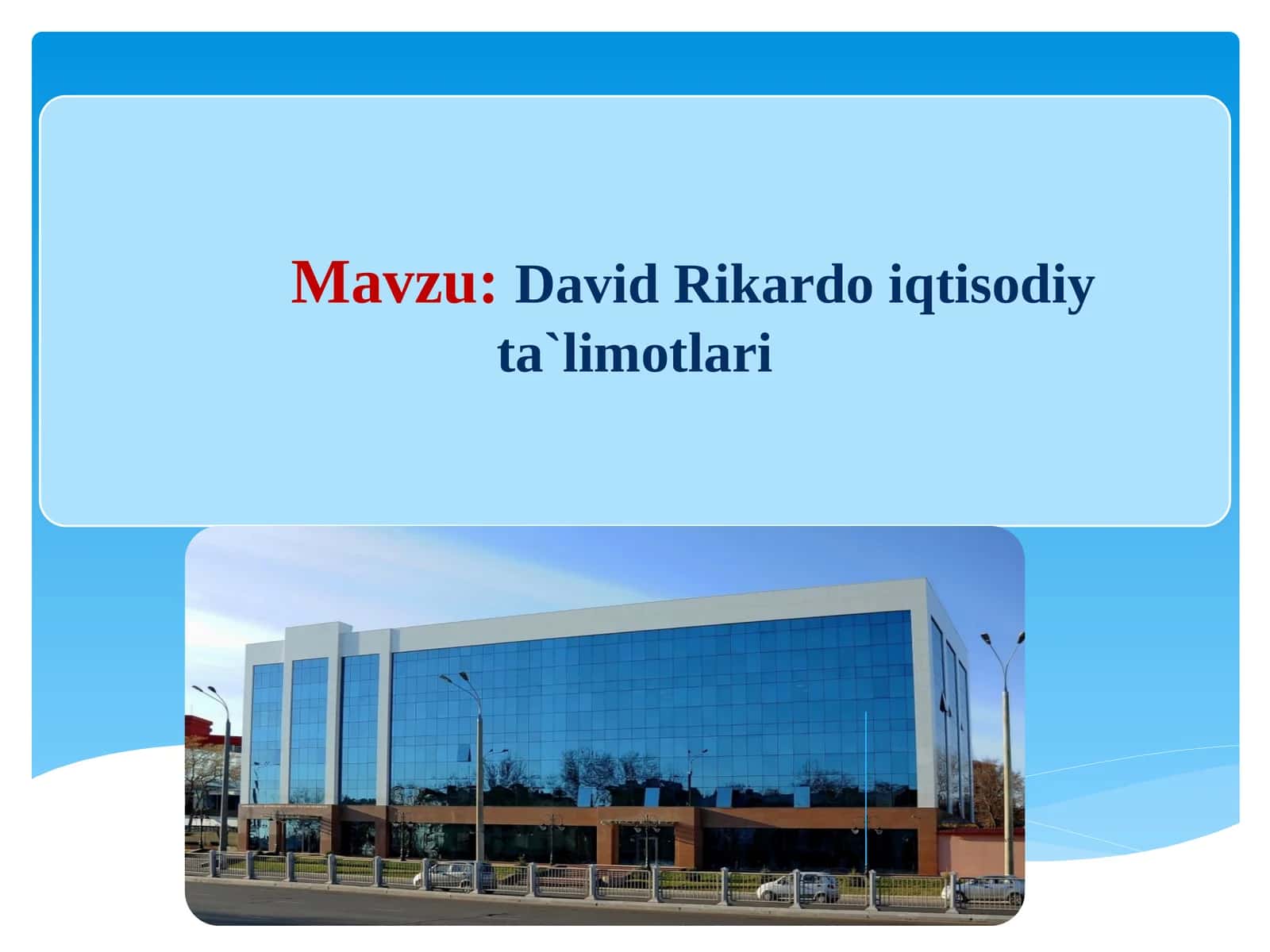 David Rikard iqtisodiy ta'limotlari 1