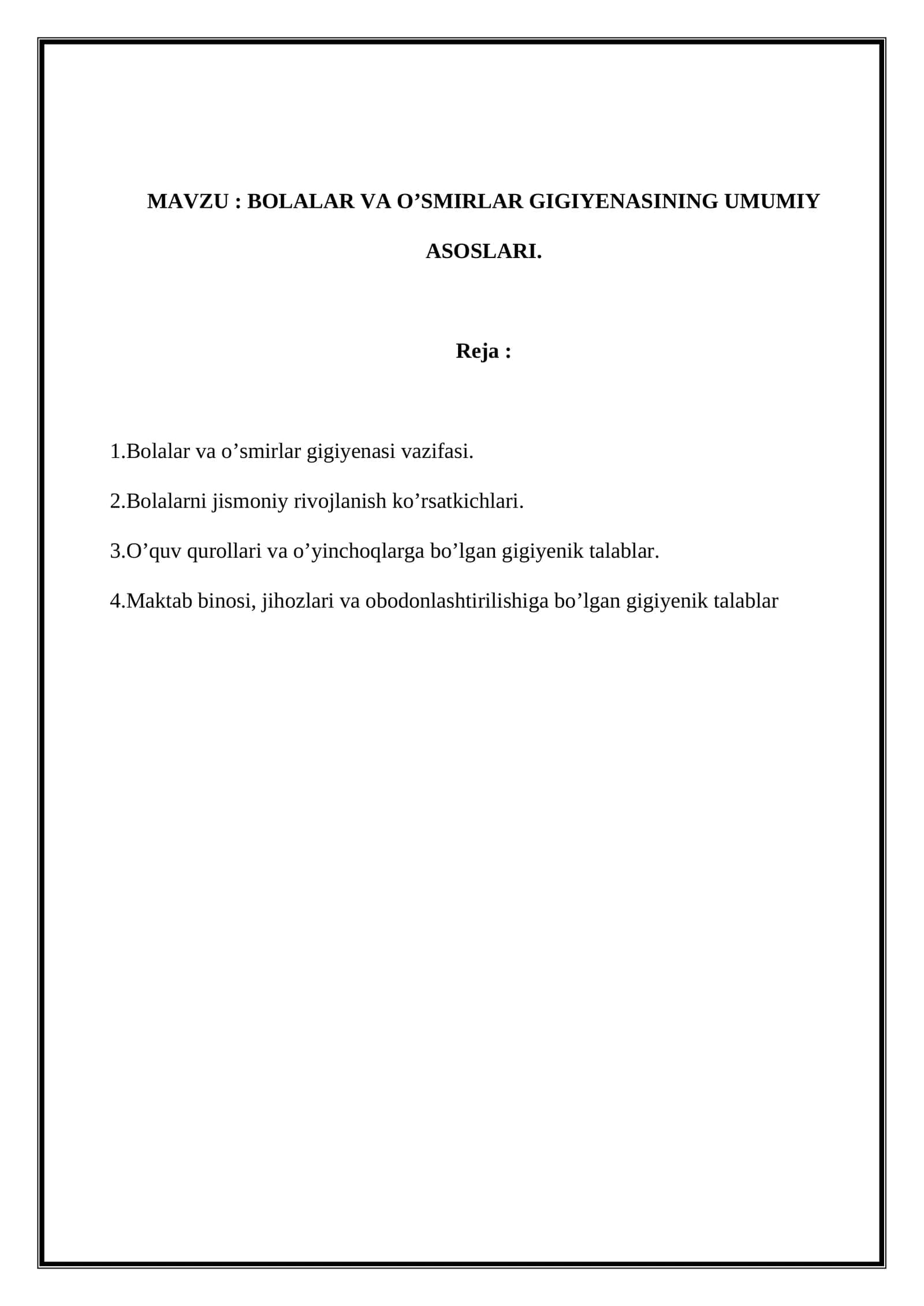 BOLALAR VA O’SMIRLAR GIGIYENASINING UMUMIY ASOSLARI 1