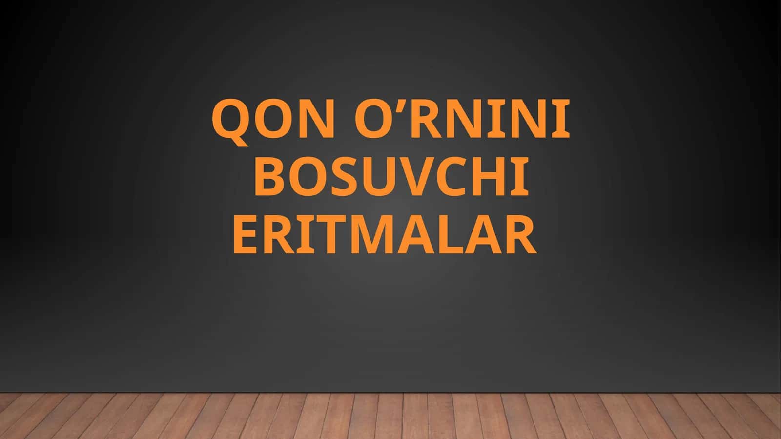 QON O’RNINI BOSUVCHI ERITMALAR 1