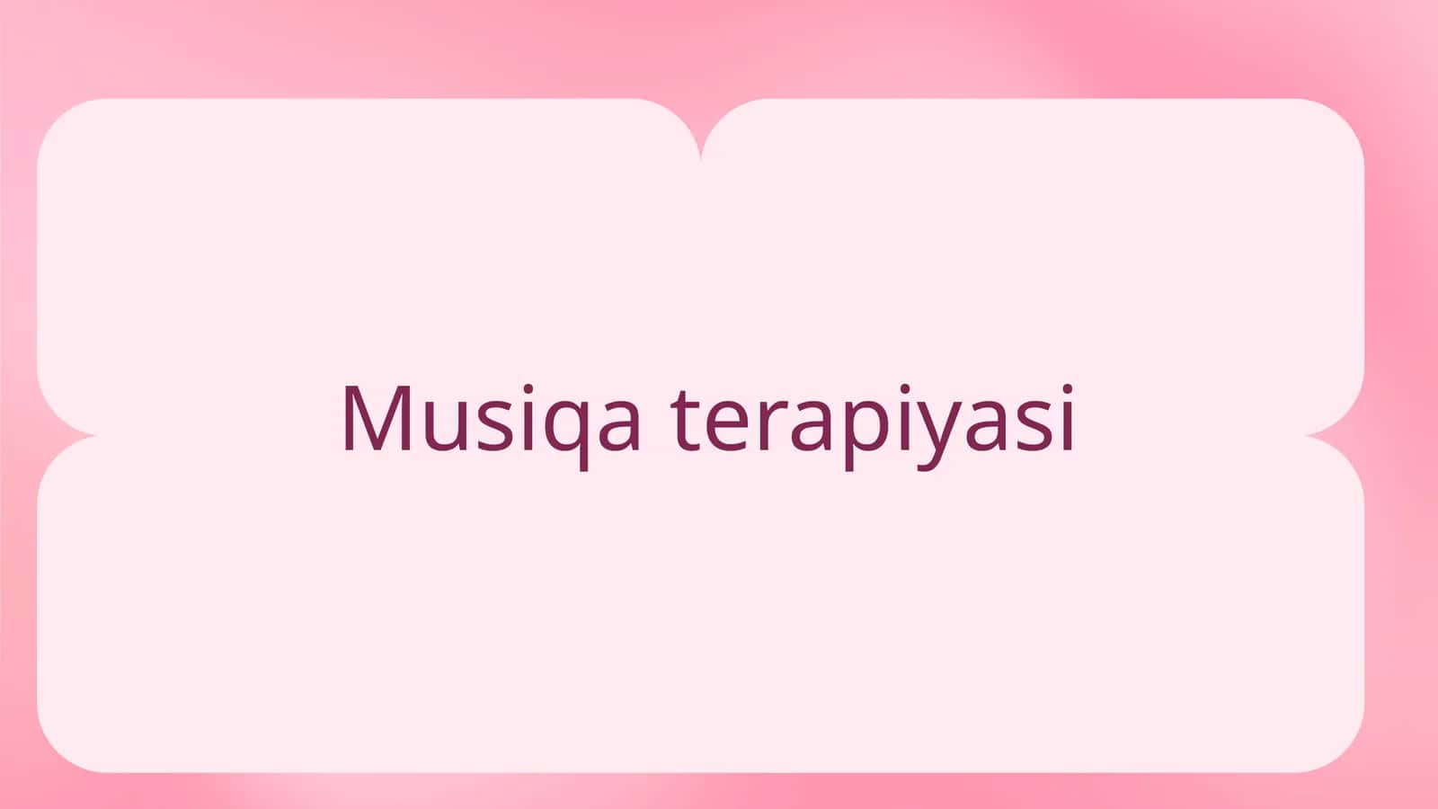 Musiqa terapiyasi 1