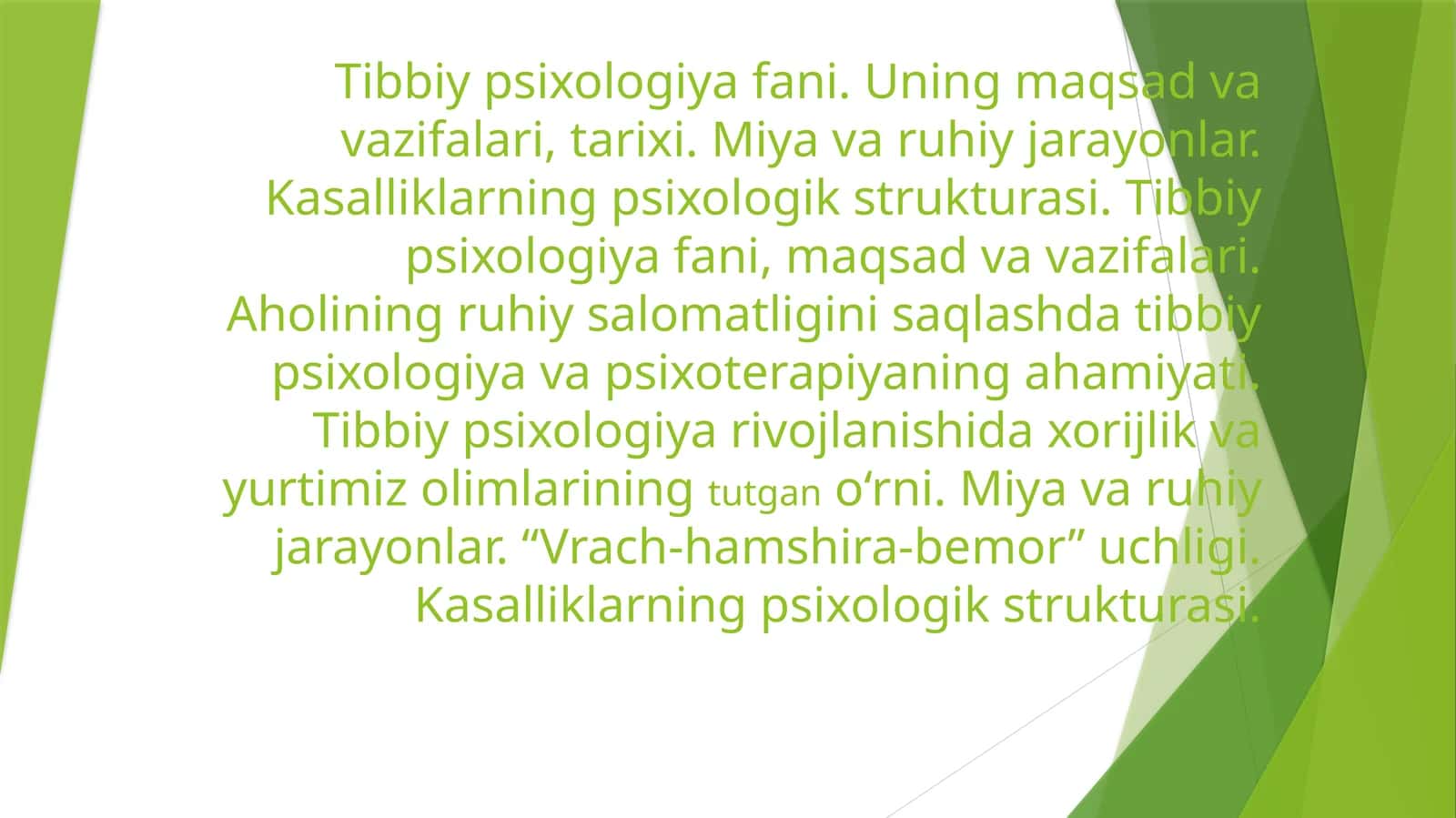 Tibbiy psixologiya fani. Uning maqsadi va vazifalari, tarixi. Miyaning ruhiy jarayonlar. Kasalliklarning psixologik strukturasi 1