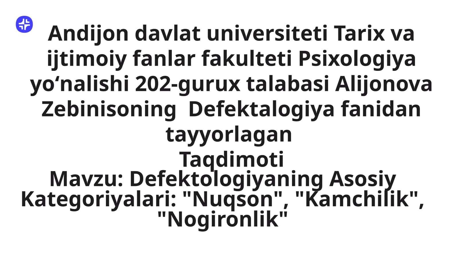 Defektologiyaning Asosiy Kategoriyalari: "Nuqson", "Kamchilik", "Nogironlik" 1