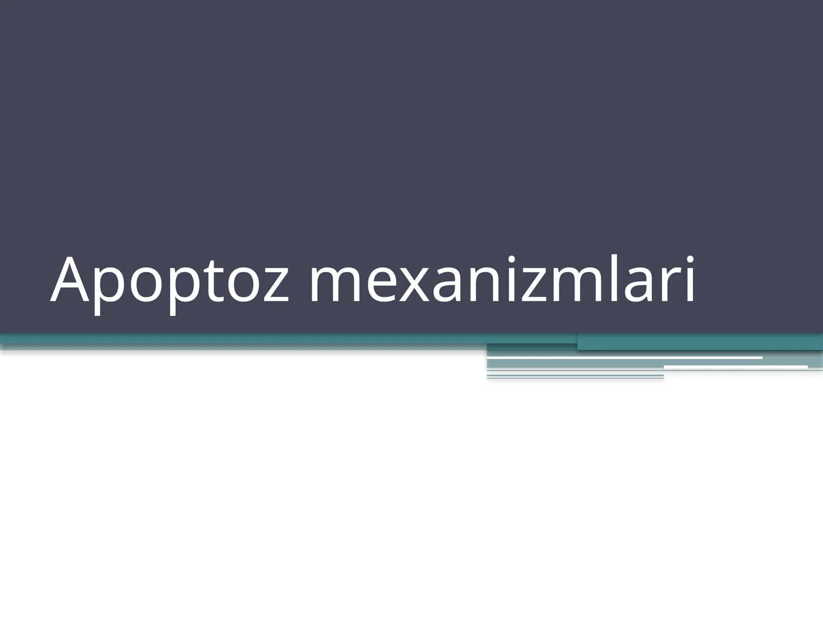 Apoptozmexanizmlari 1