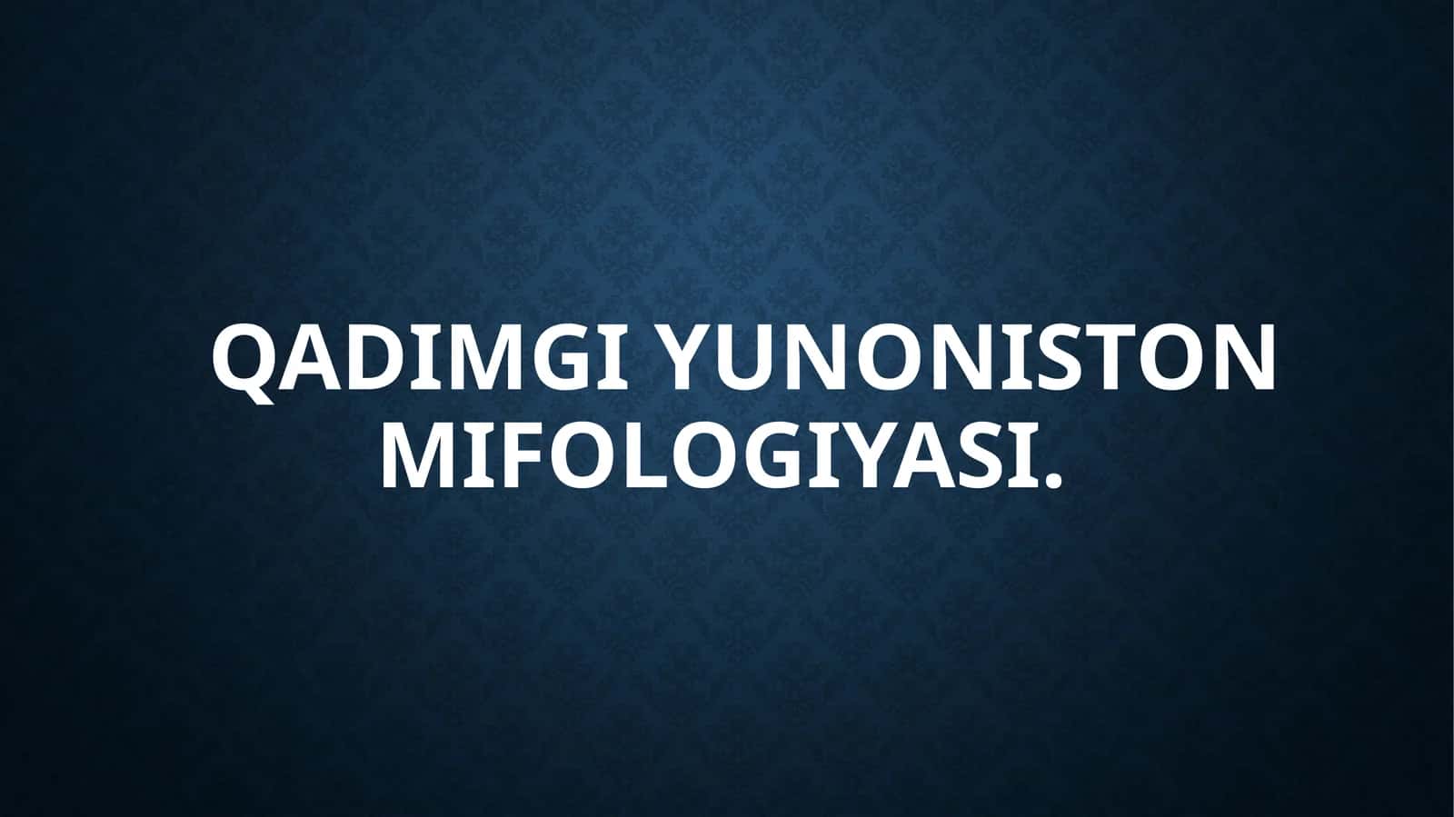 Qadimgi Yunoniston mifologiyasi 1