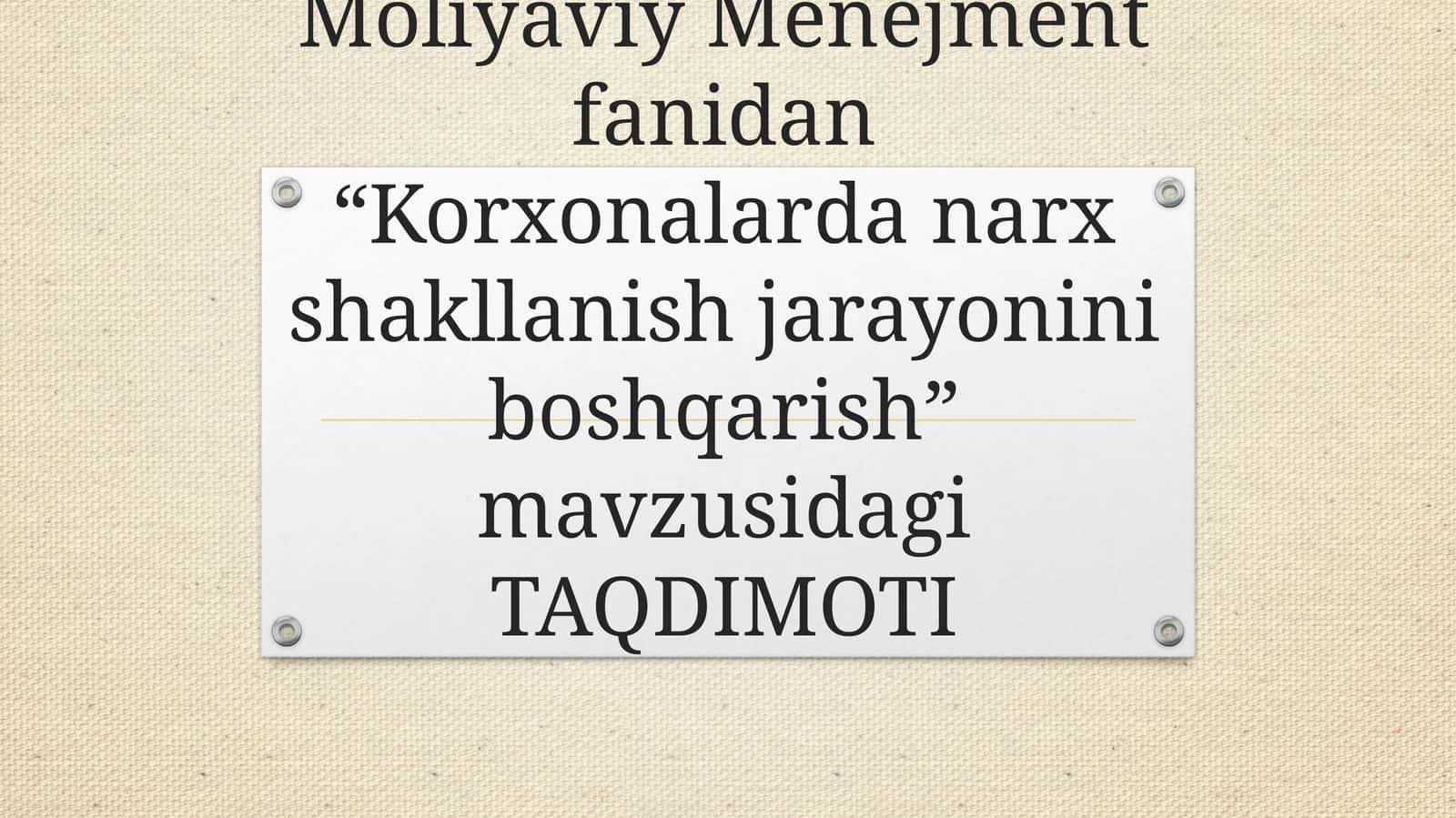Korxonalarda narx shakllanish jarayonini boshqarish 1