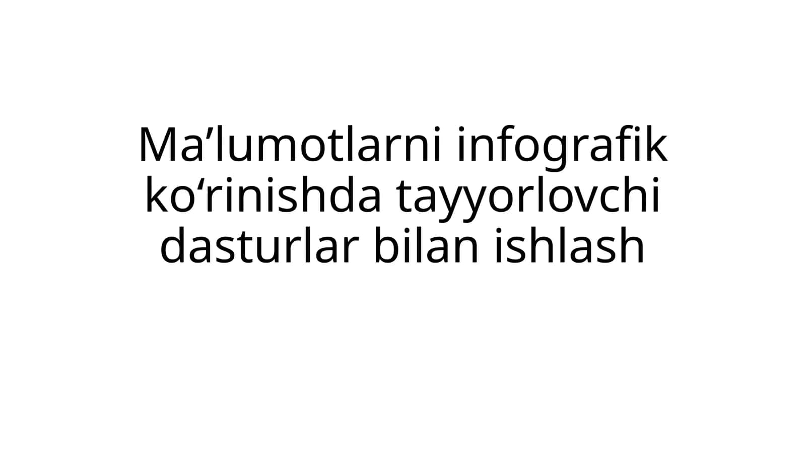 Ma’lumotlarni infografik ko‘rinishda tayyorlovchi dasturlar bilan ishlash 1