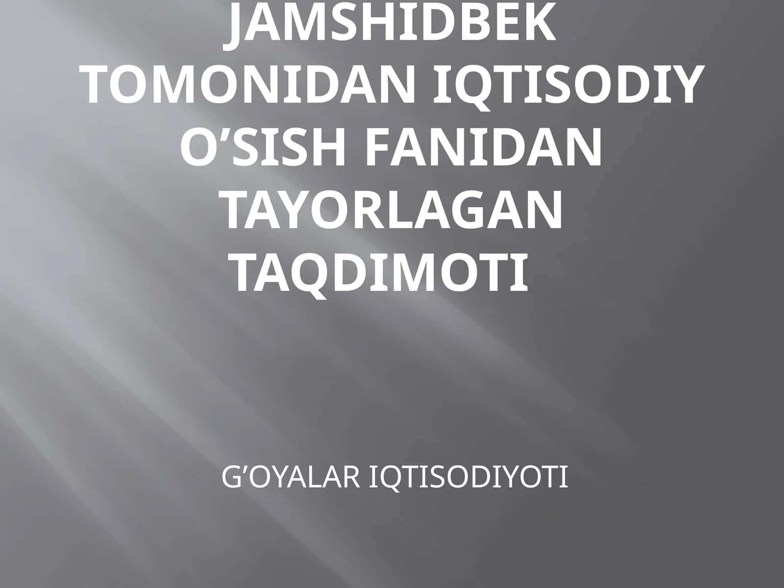 G’OYALAR IQTISODIYOTI 1