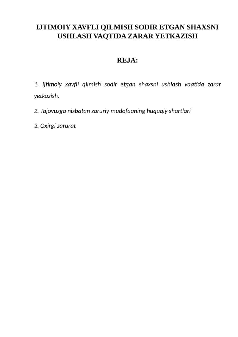 IJTIMOIY XAVFLI QILMISH SODIR ETGAN SHAXSNI USHLASH VAQTIDA ZARAR YETKAZISH 1