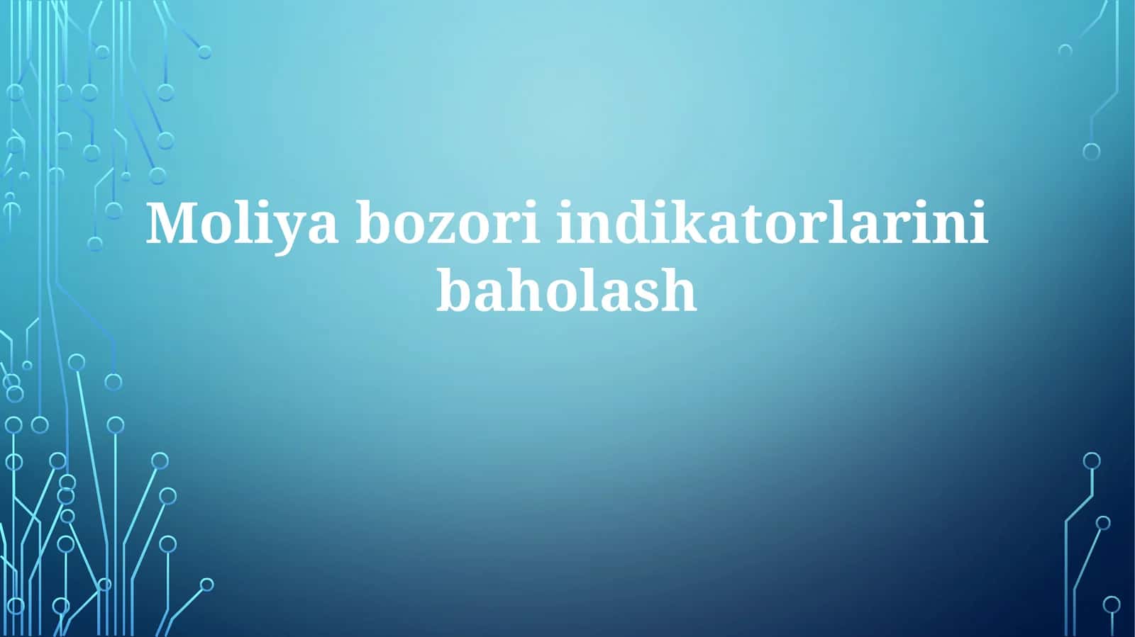 Moliyabozoriindikatorlarinibaholash 1