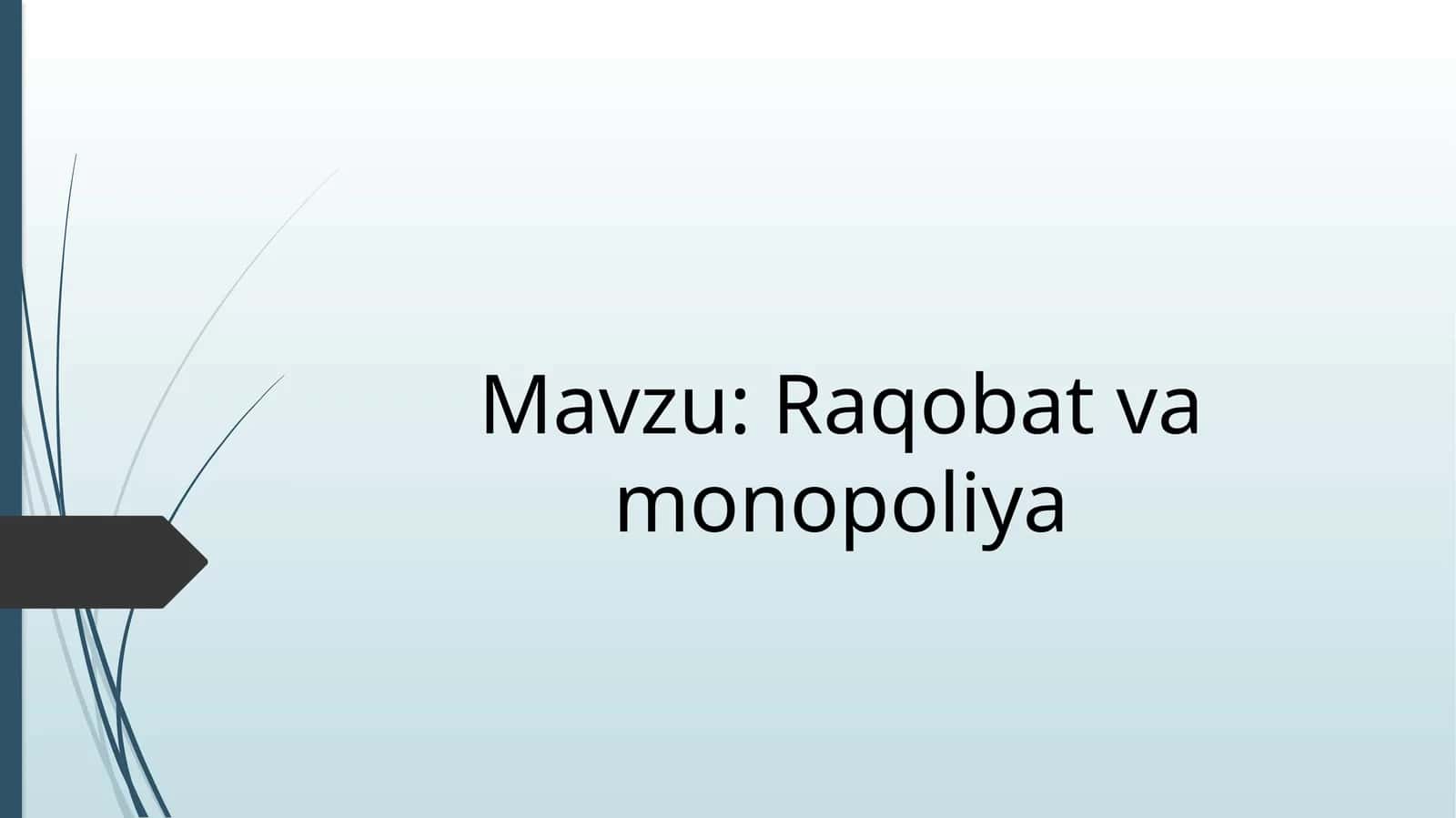 Raqobat va monopoliya 1