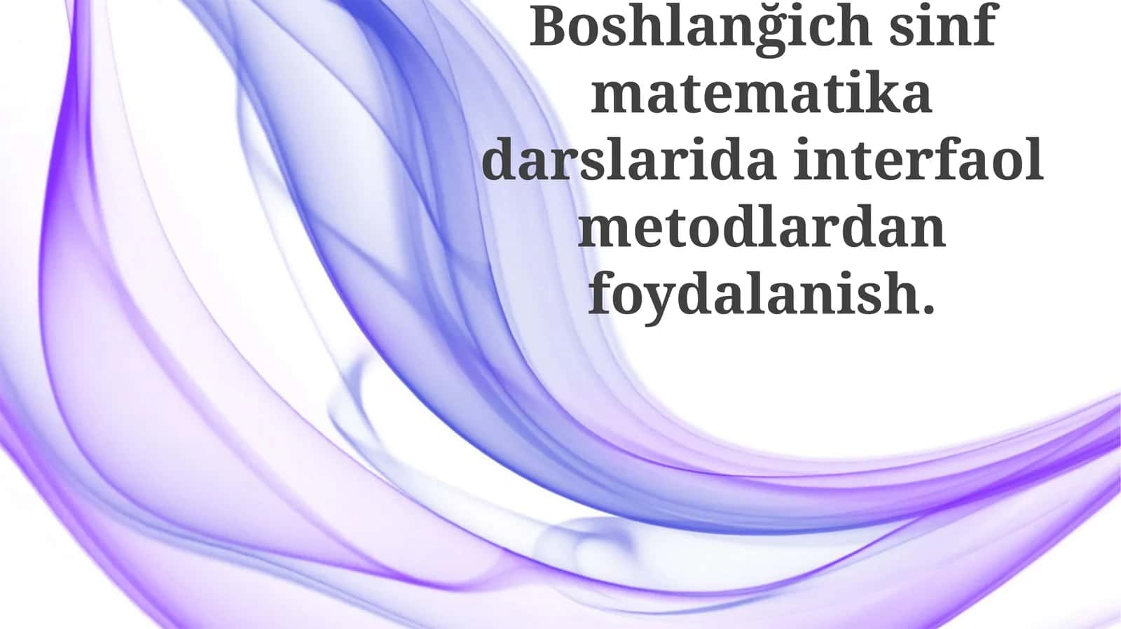 Boshlanğich sinf matematika darslari dasturi 1