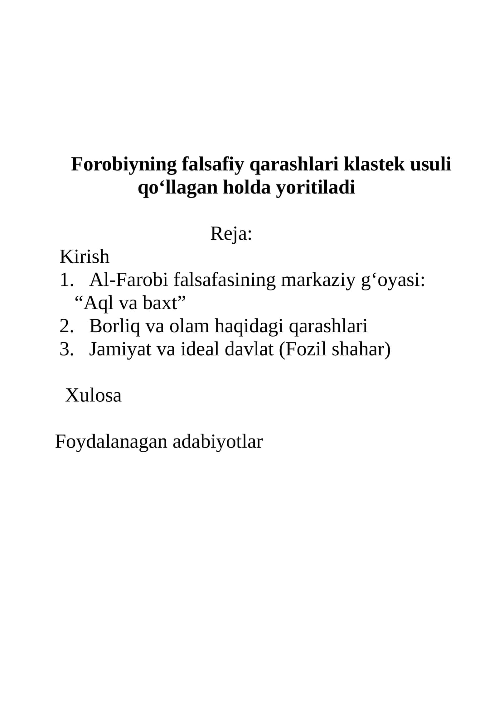 Forobiyning falsafiy qarashlari klastek usuli qo‘llagan holda yoritiladi 1