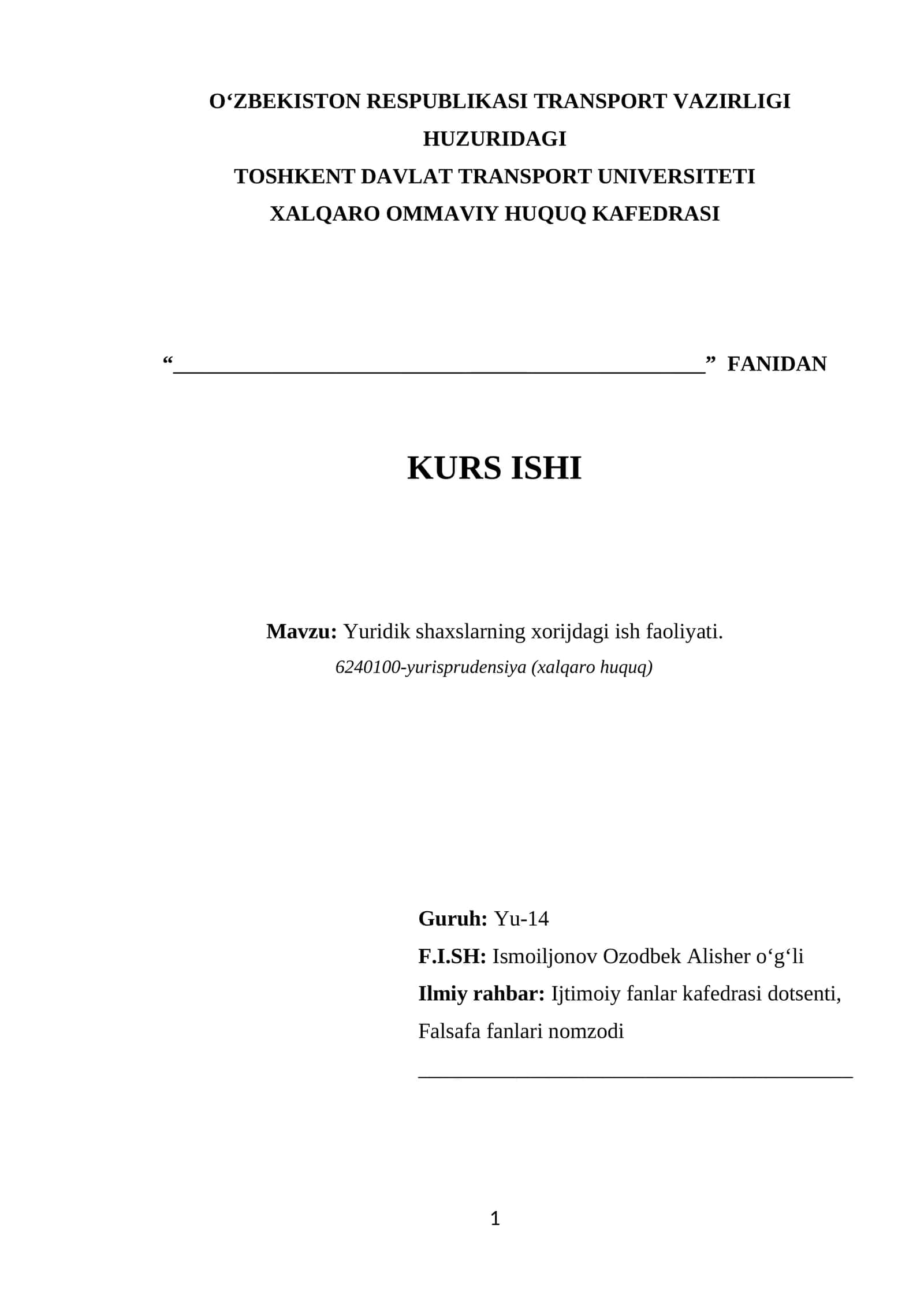 Mаvzu: Yuridik shaxslarning xorijdagi ish faoliyati 1