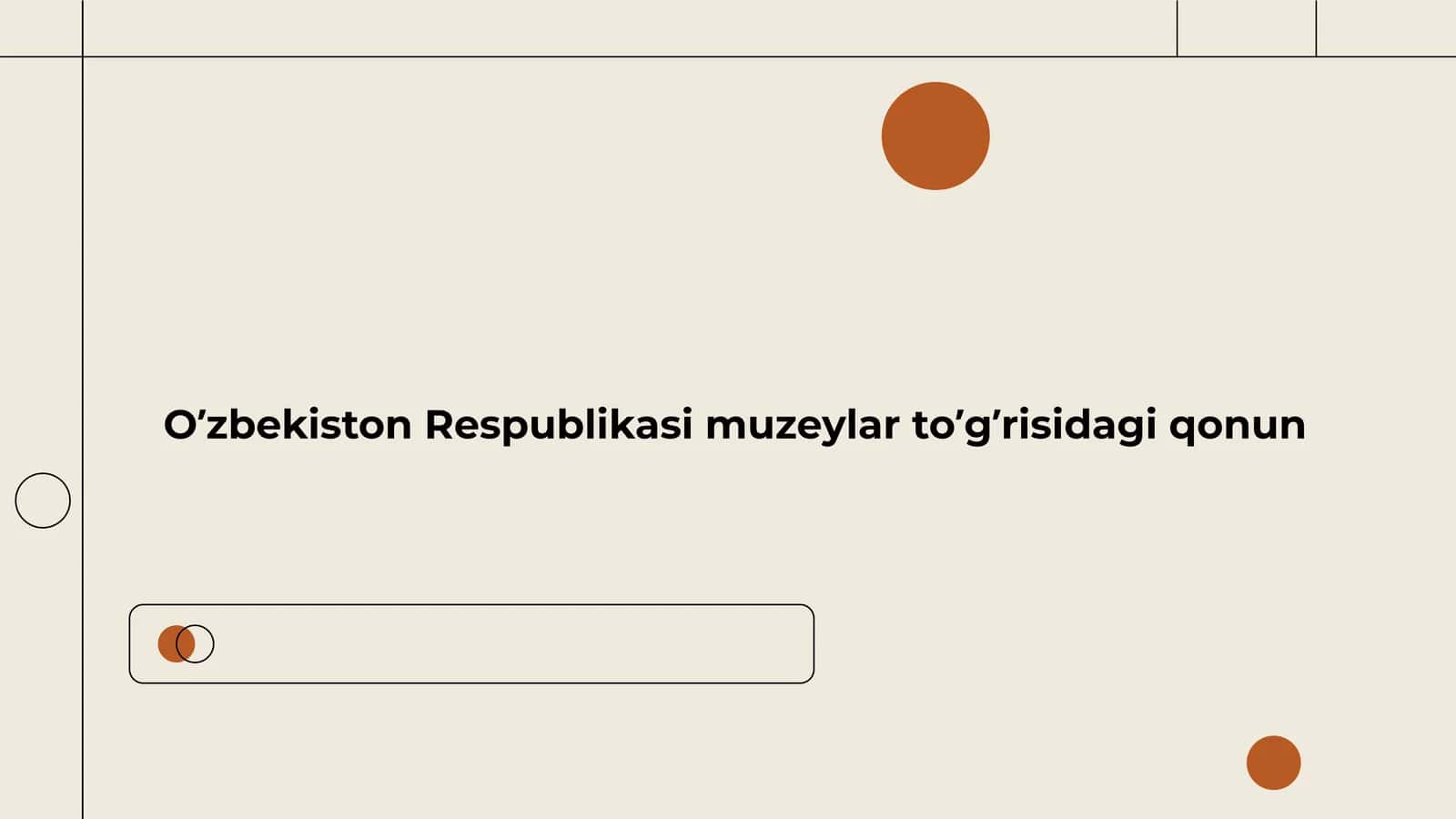 O’zbekiston Respublikasi muzeylar to’g’risidagi qonun 1