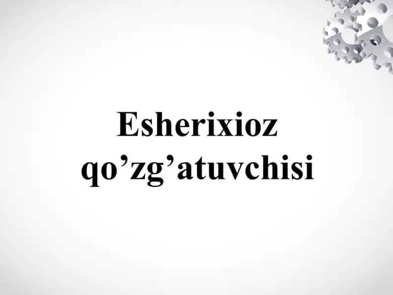 Esherixioz qo’zg’atuvchisi 1