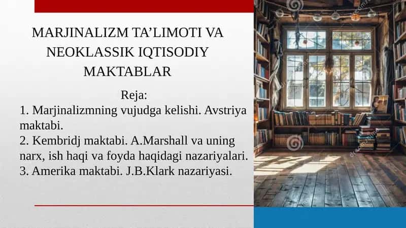 MARJINALIZM TA’LIMOTI VA NEOKLASSIK IQTISODIY MAKTABLAR 1
