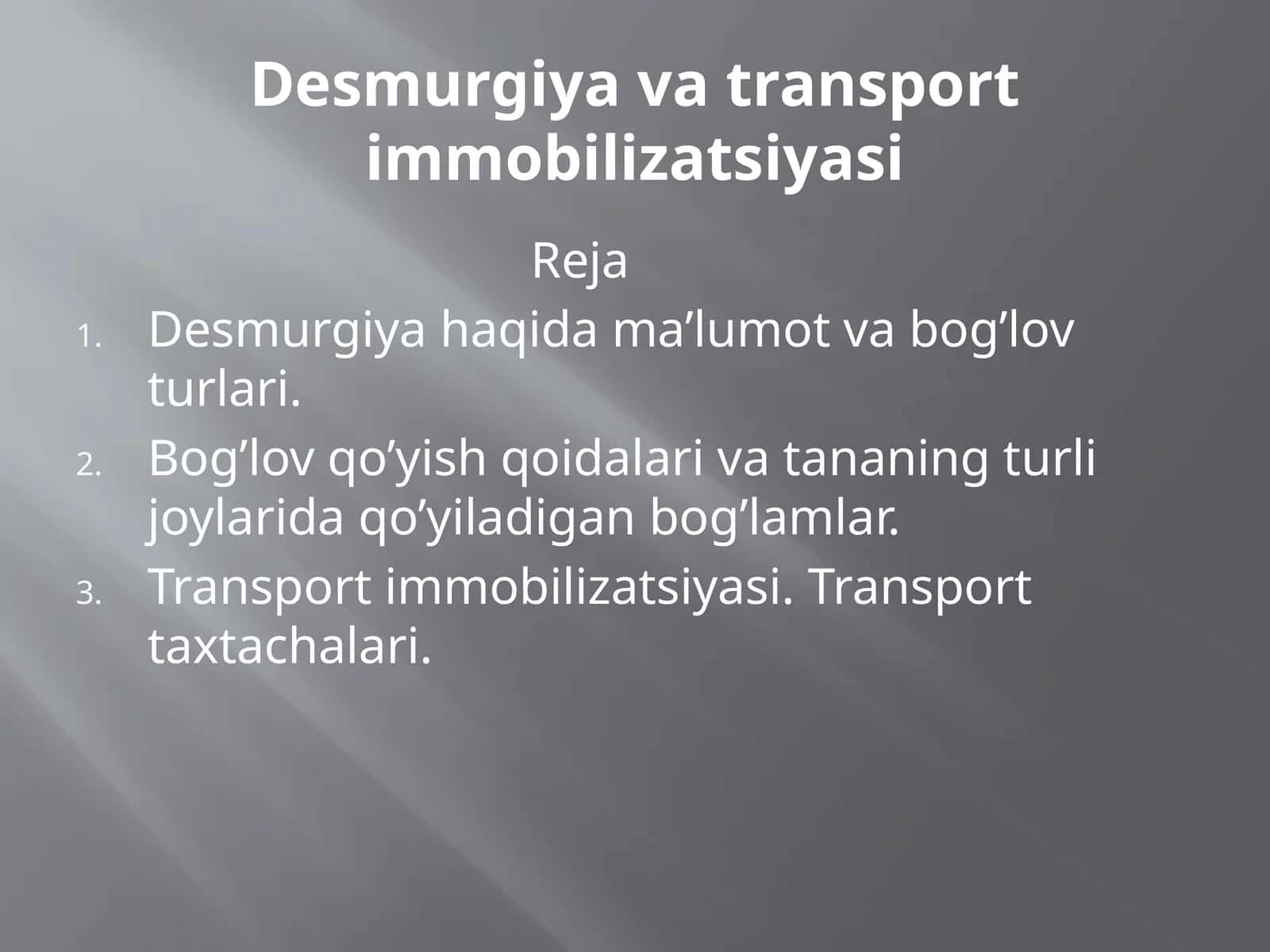 Desmurgiya va transport immobilizatsiyasi 1