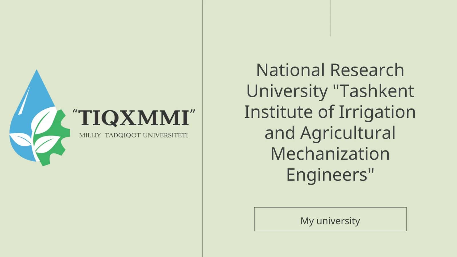 National Research University "Tashkent Institute of Irrigation and Agricultural Mechanization Engineers" 1