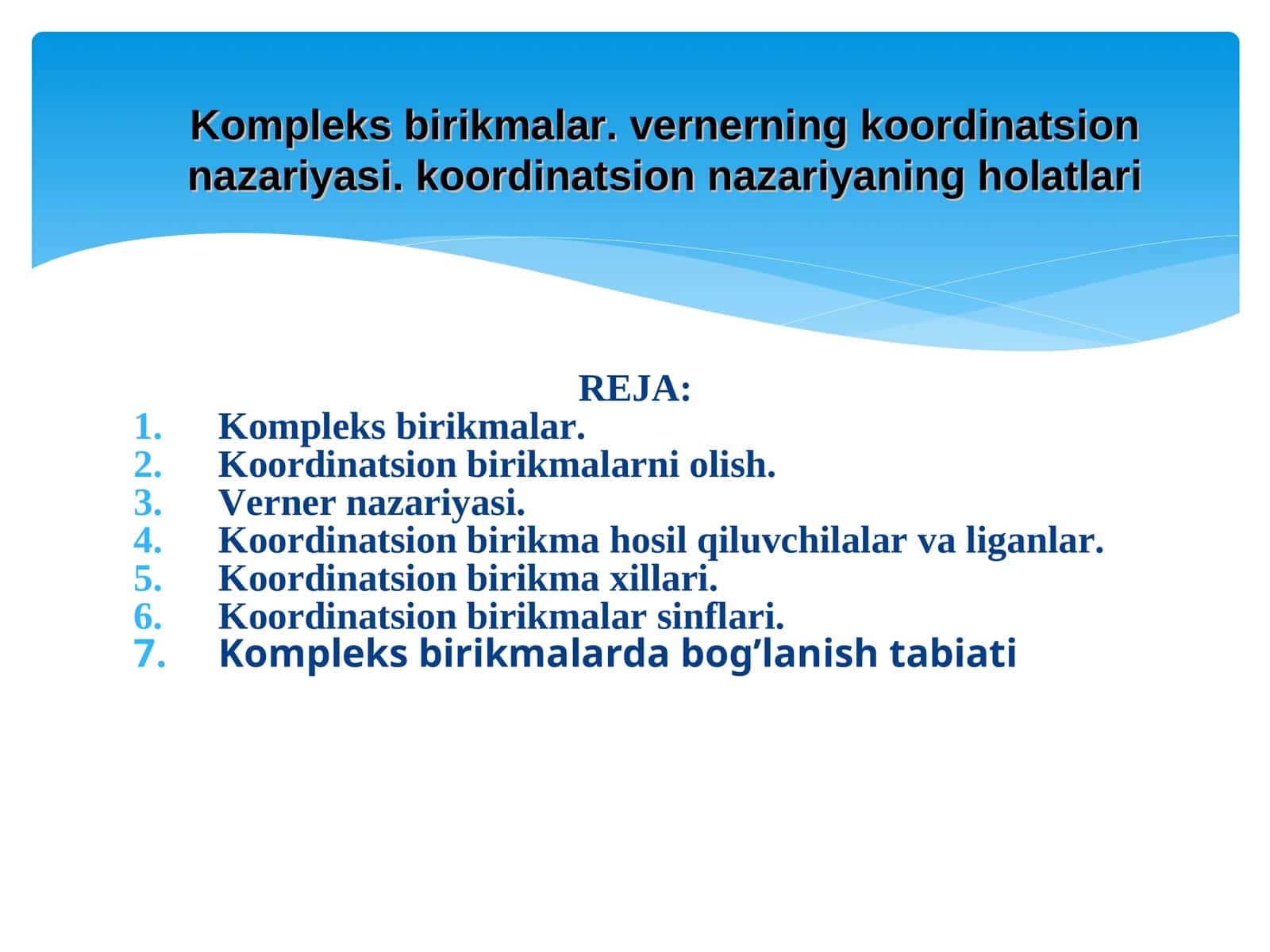 Kompleks birikmalar. Vernerning koordinatsion nazariyasi. Koordinatsion nazariyaning holatlari 1