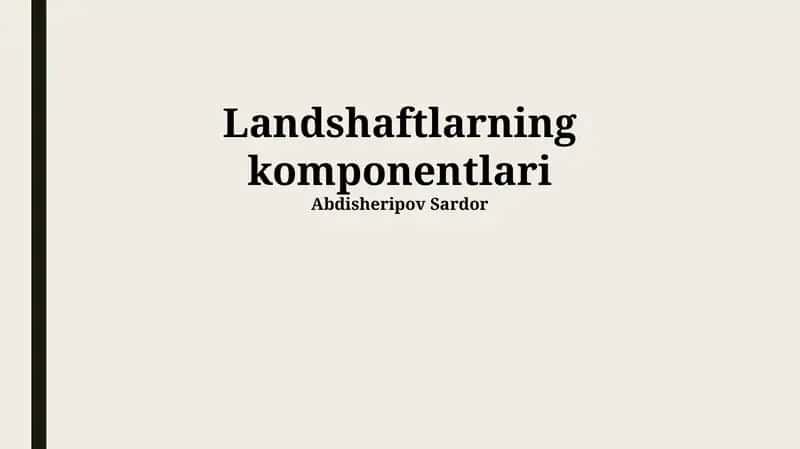 Landshaftlarning komponentlari 1