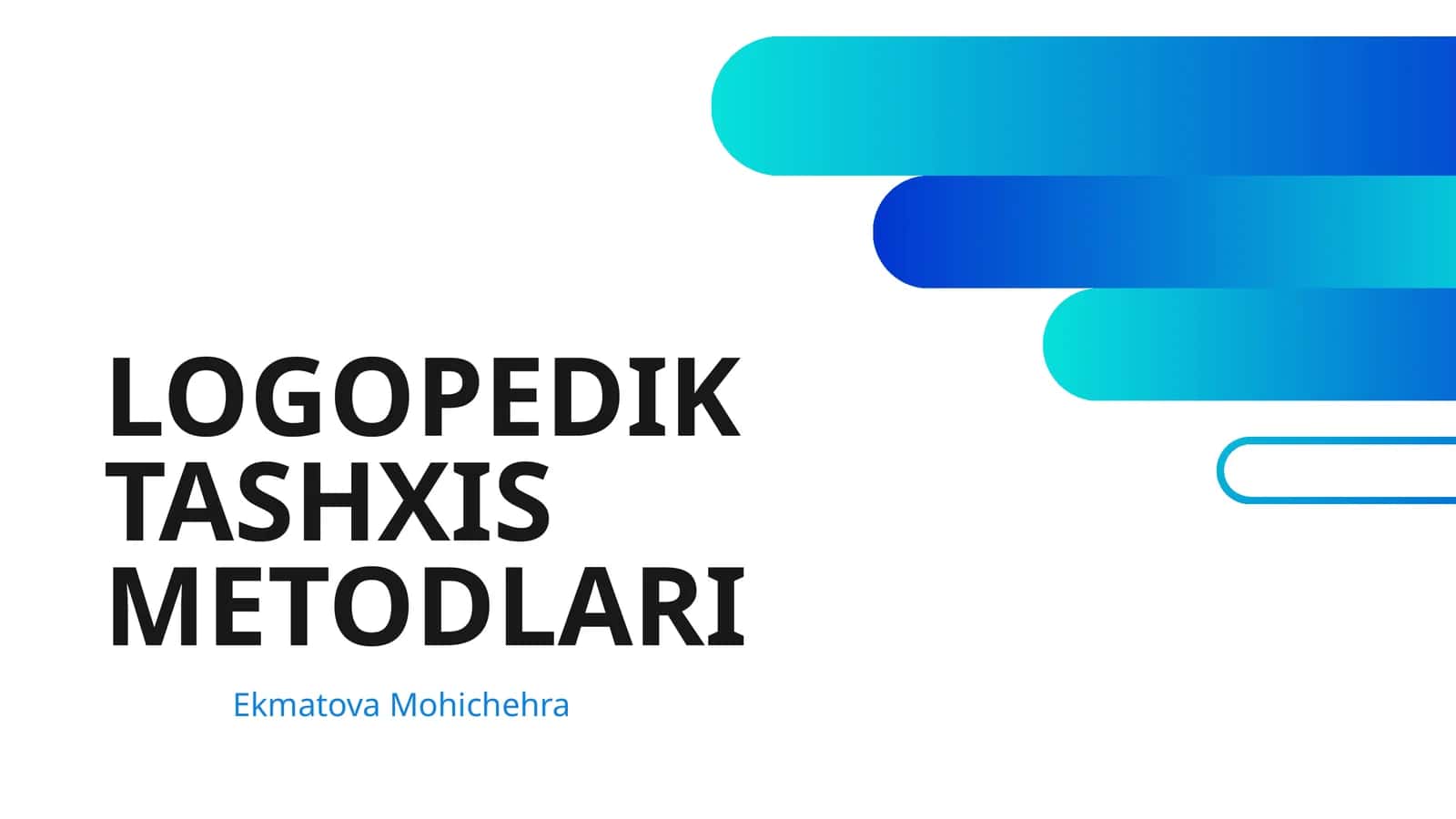 LOGOPEDIK TASHXIS METODLARI 1