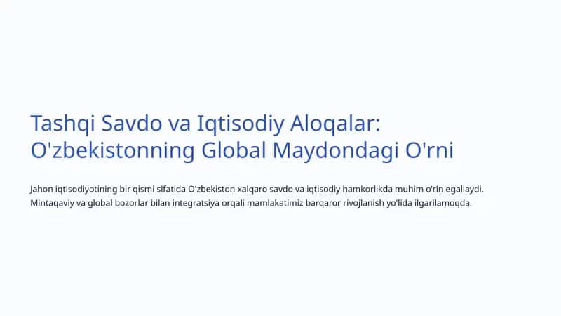Tashqi Savdo va Iqtisodiy Aloqalar: O'zbekistonning Global Maydondagi O'rni 1