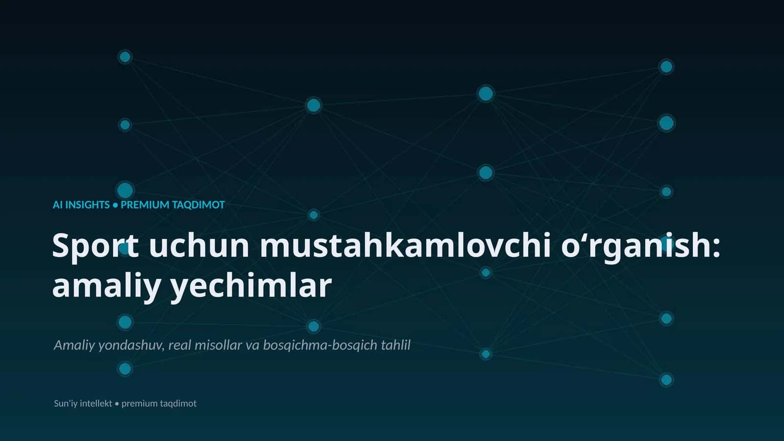 Sport uchun mustahkamlovchi oʻrganish: amaliy yechimlar 1
