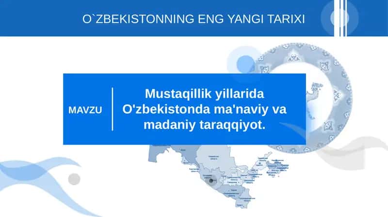Mustaqillik yillarida O'zbekistonda ma'naviy va madaniy taraqqiyoti 1