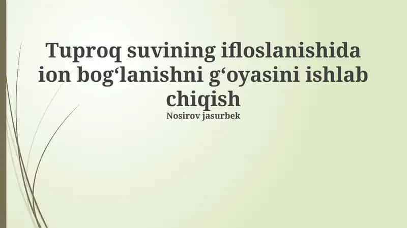 Ion Bog'lanishi va Tuproq Suvining Ifloslanishi Asoslari 1